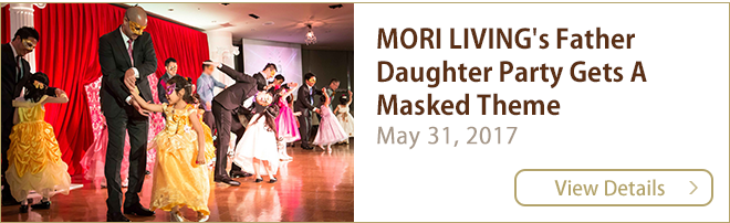 MORI LIVING's Father Daughter Party Gets A Masked Theme May 31, 2017